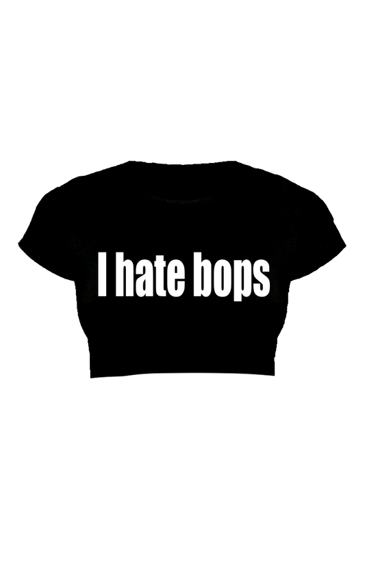 I HATE BOPS BABY TEE